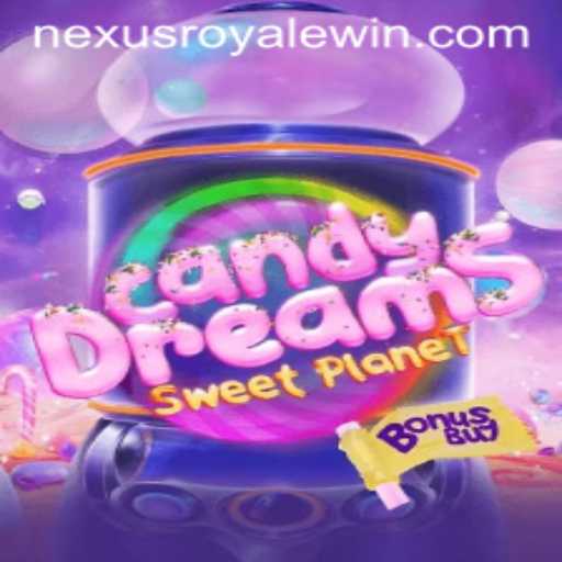 CandyDreamsSweetPlanet: A Sweet Escape into a Nexus Royale Adventure