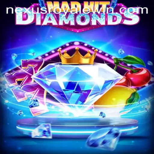 Discover the Thrills of MadHitDiamonds and NexusRoyale