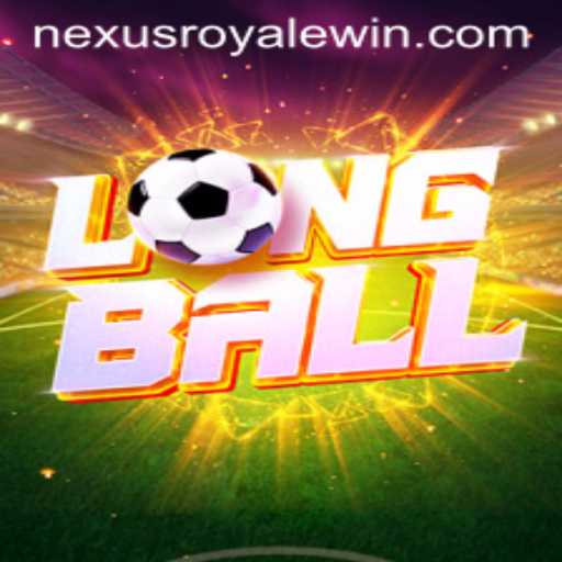 LongBall: A Thrilling New Experience in the NexusRoyale Universe