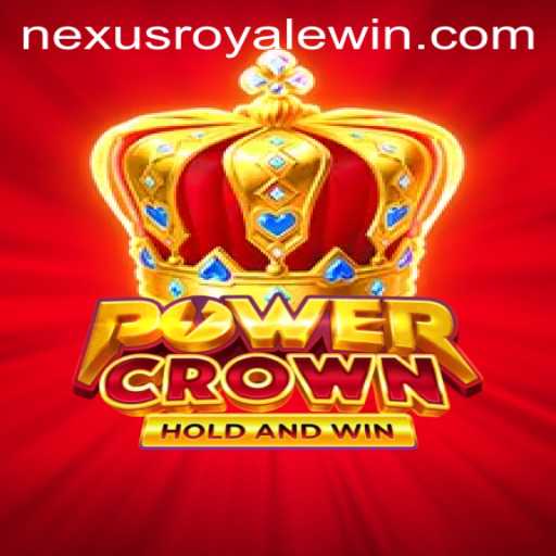 The Revolutionary Experience of PowerCrown: A Dive into NexusRoyale
