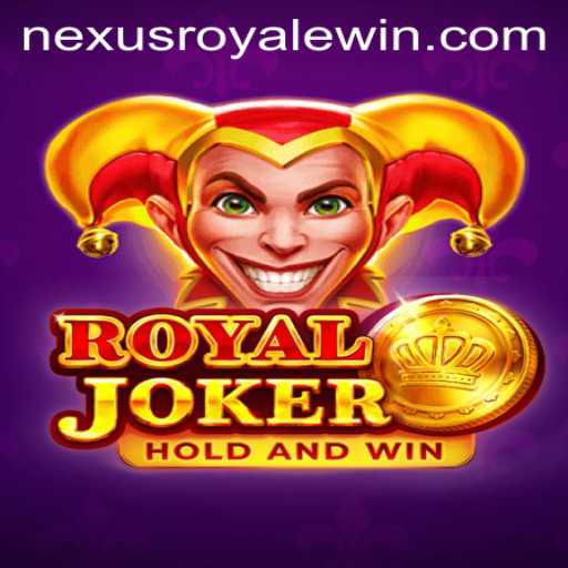 Exploring Royaljoker: A Deep Dive into NexusRoyale