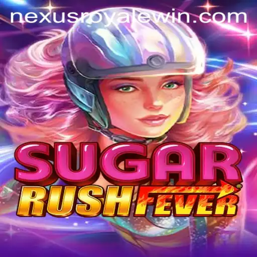 Unveiling SugarRushFever: Navigating the Sweet Adventures and NexusRoyale Challenge